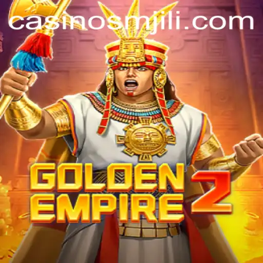 Discover the Thrills of GoldenEmpire2 With SMJILI
